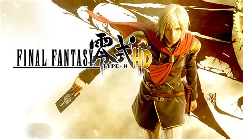 final fantasy type 0 steam.